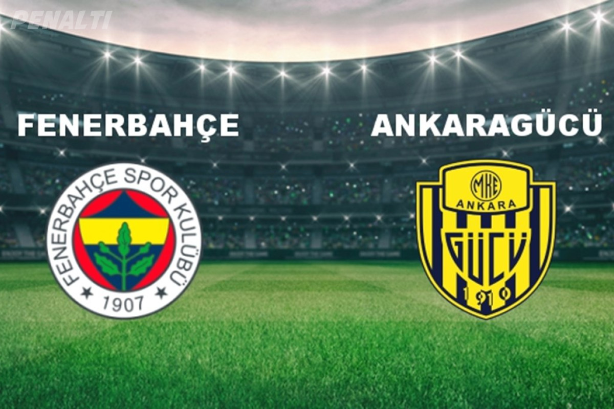 Fenerbahçe - Ankaragücü Maçı Ne Zaman Oynanacak? Saat Kaçta Başlayacak?